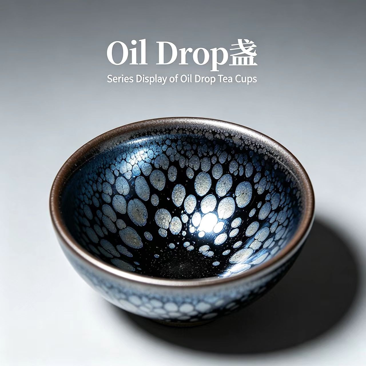 Oil-Drop Jianzhan油滴盏